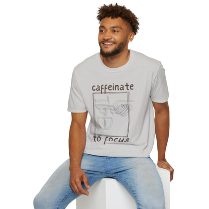 Coffee Lover Unisex T-Shirt - Caffeinate to Focus, Make Coffee