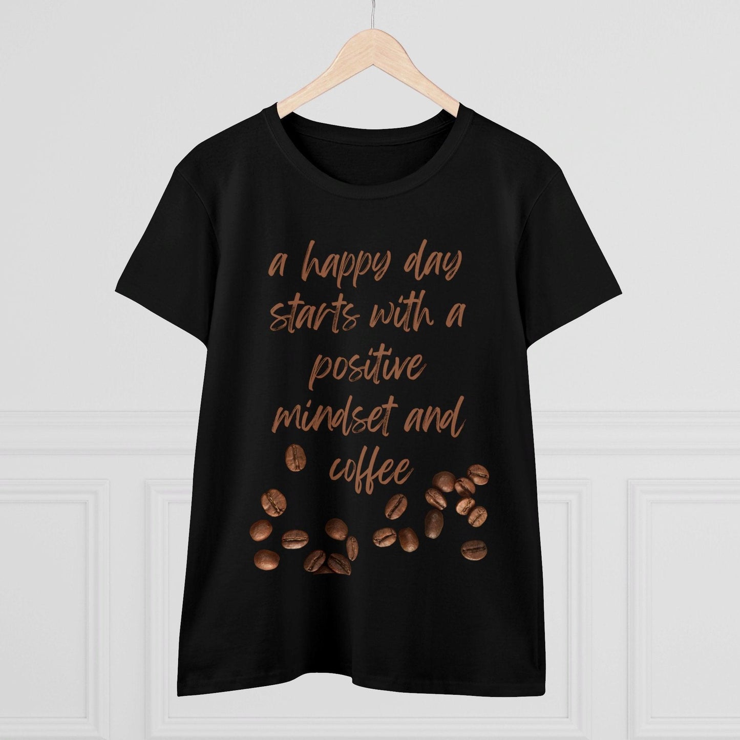 Positive Mindset and Coffee Women's Midweight Cotton Tee