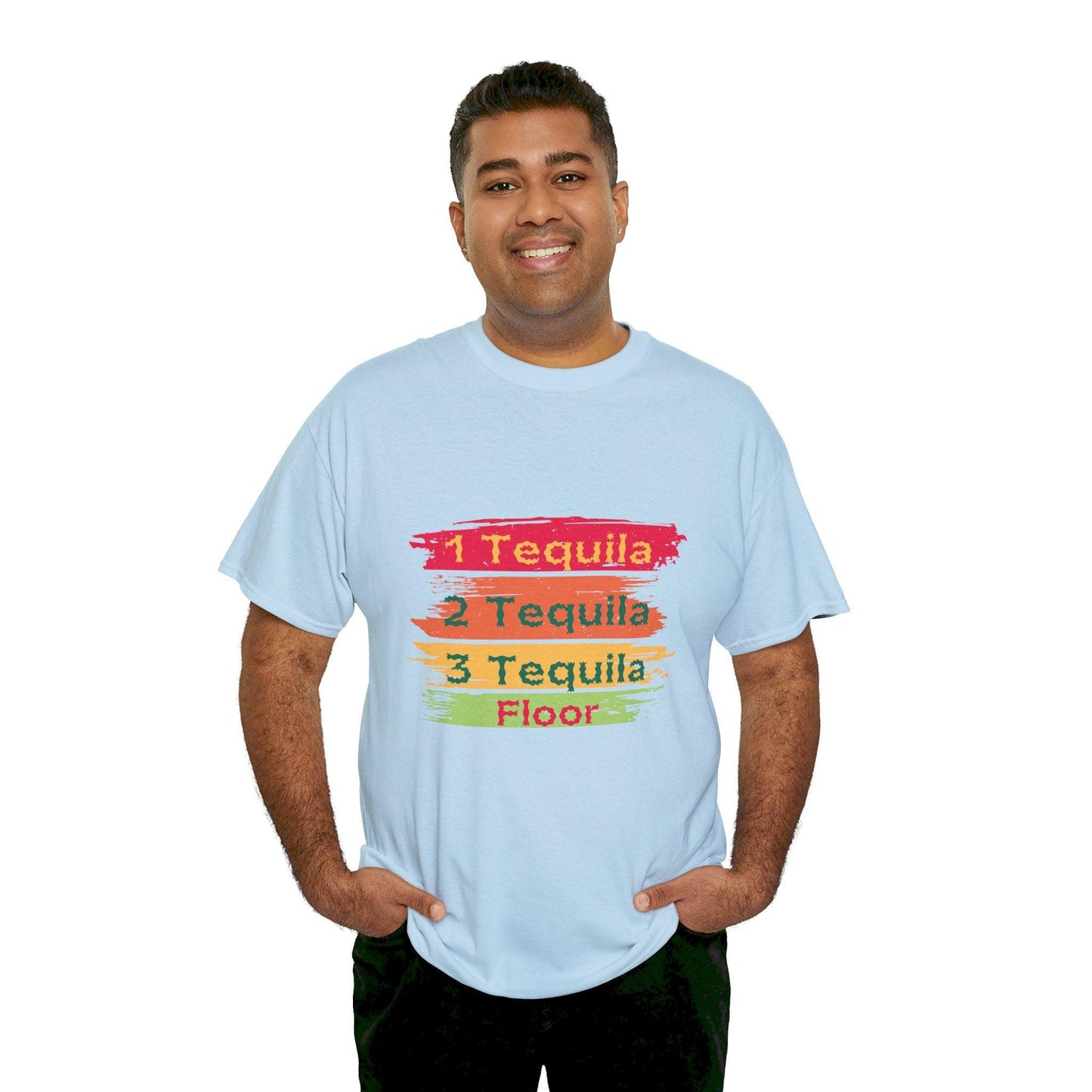 One tequila, two tequila, three tequila, floor unisex T-shirt