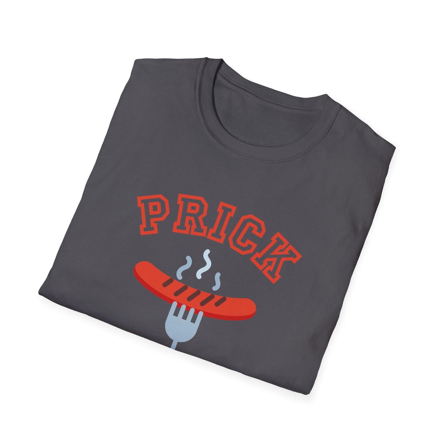 Unisex T-Shirt Prick with a Fork Humorous BBQ Theme