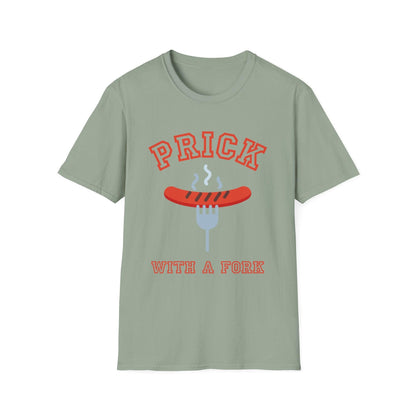 Unisex T-Shirt Prick with a Fork Humorous BBQ Theme