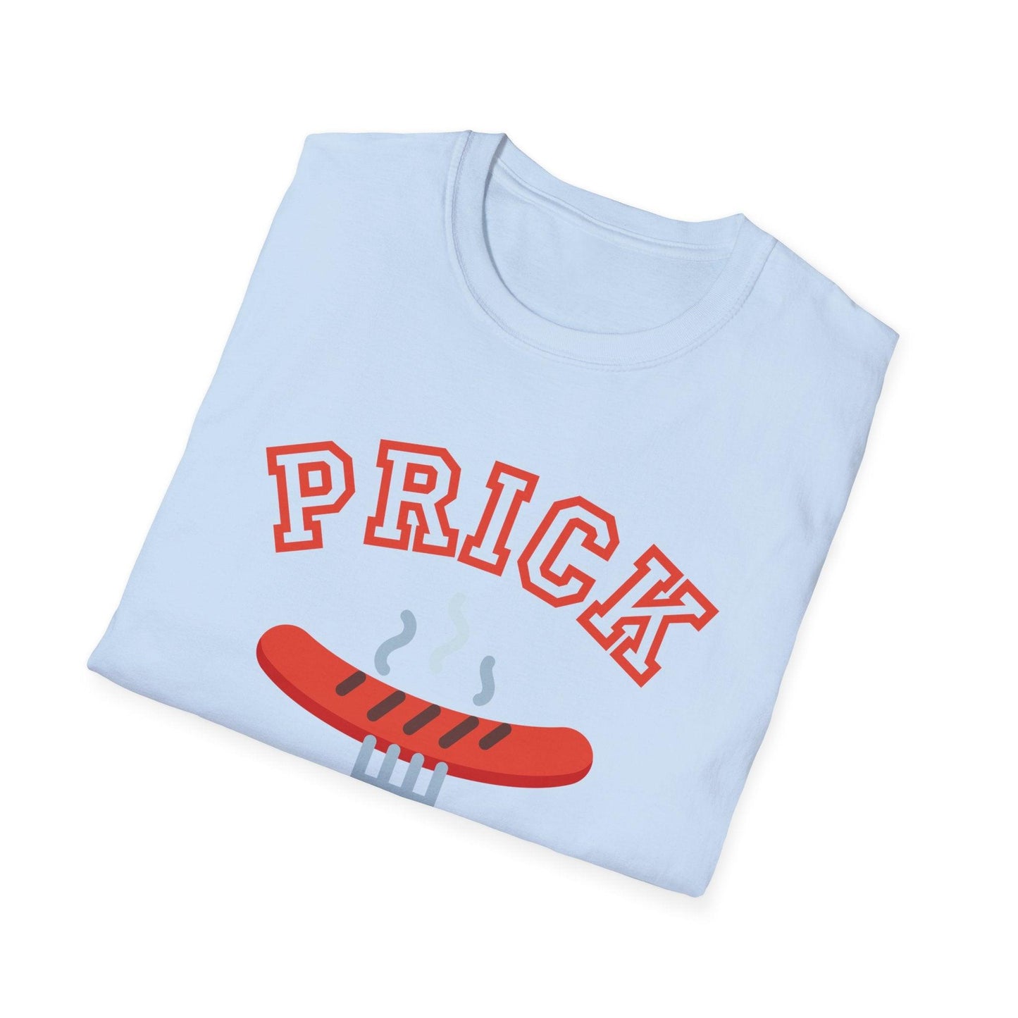 Unisex T-Shirt Prick with a Fork Humorous BBQ Theme