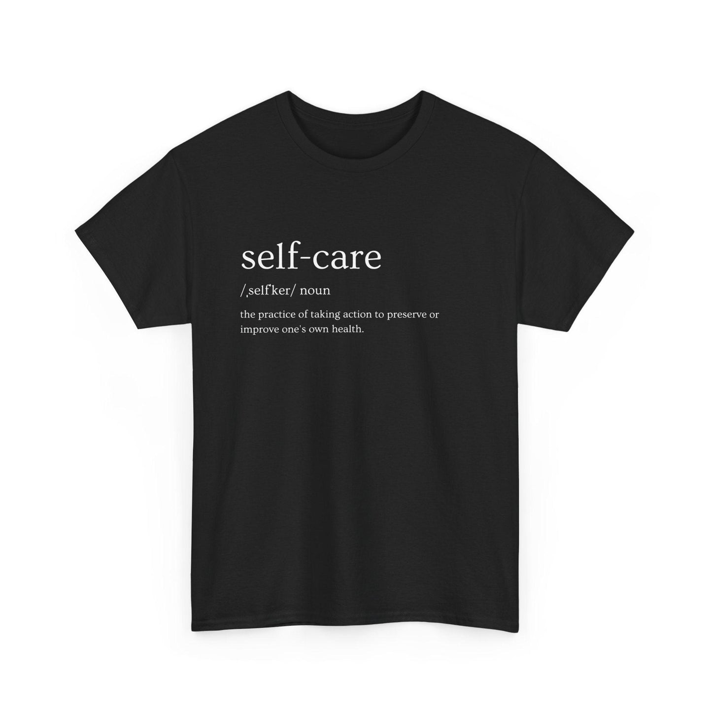 T-Shirt Self Care Dictionary Definition Unisex Tee