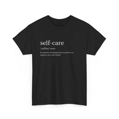 T-Shirt Self Care Dictionary Definition Unisex Tee