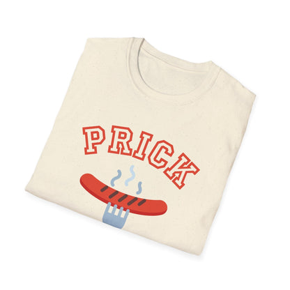 Unisex T-Shirt Prick with a Fork Humorous BBQ Theme