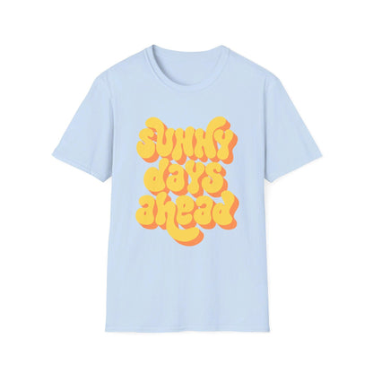 Sunny Days Ahead T-Shirt